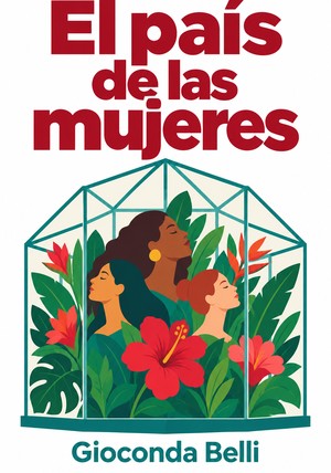 Portada del libro El país de las mujeres, de Gioconda Belli — resumen crítico y reseña en 12min