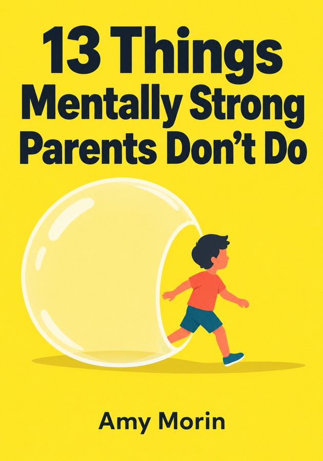 Book cover of 13 Things Mentally Strong Parents Don't Do by Amy Morin — critical summary review on 12min