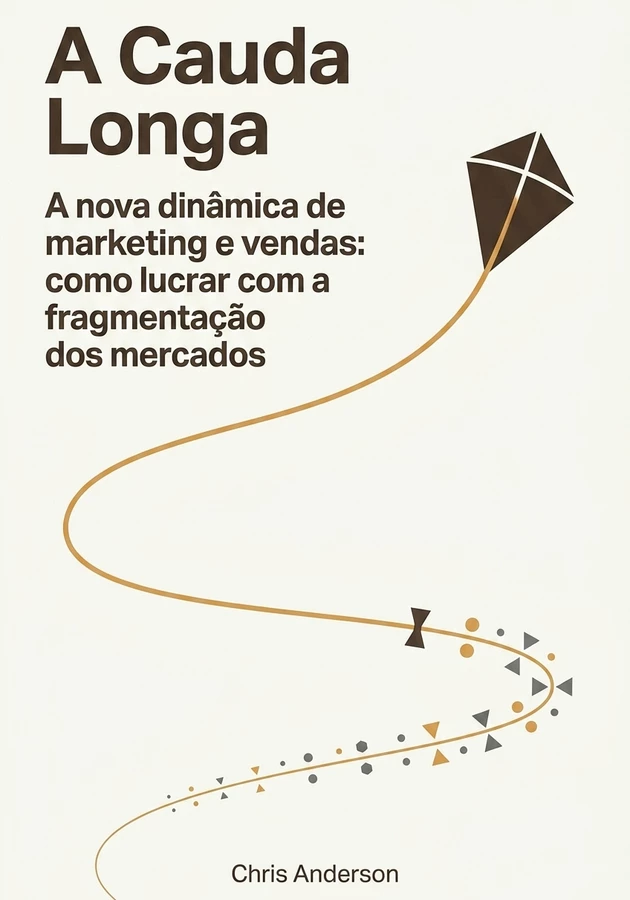 Capa do livro A Cauda Longa, de Chris Anderson  — resumo e resenha crítica no 12min