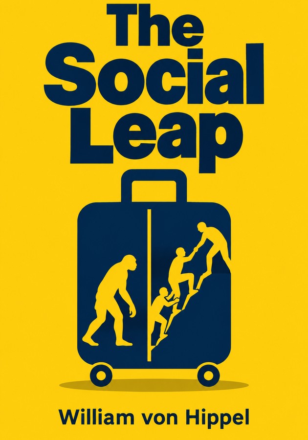 Book cover of The Social Leap by William von Hippel — critical summary review on 12min