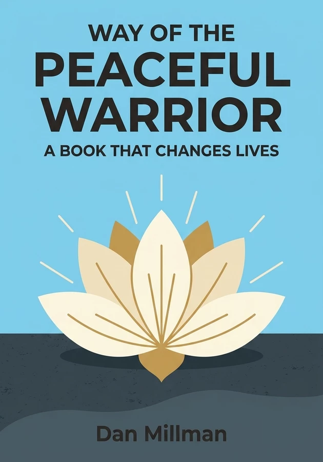 Book cover of Way of the Peaceful Warrior by Dan Millman — critical summary review on 12min