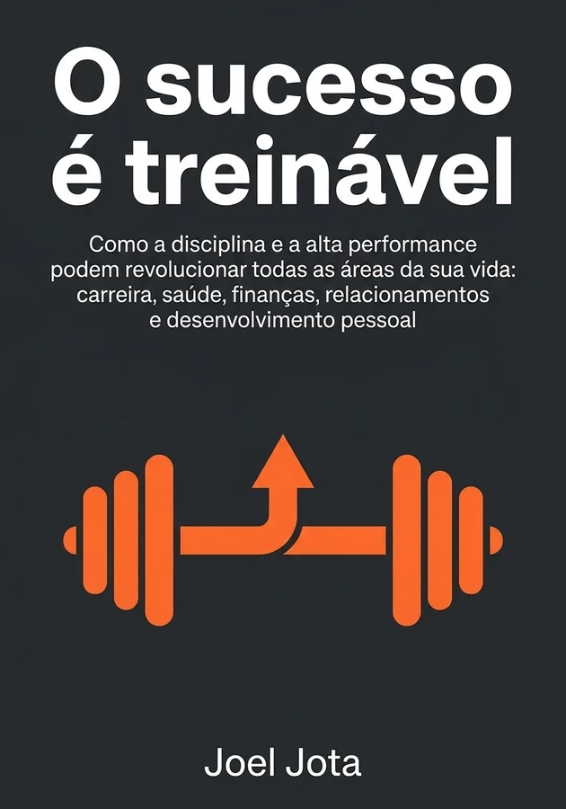 Capa do livro O sucesso é treinável, de Joel Jota — resumo e resenha crítica no 12min