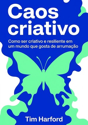 Capa do livro Caos criativo, de Tim Harford — resumo e resenha crítica no 12min