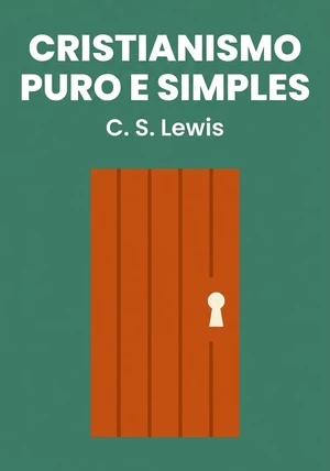 Capa do livro Cristianismo puro e simples, de C. S. Lewis — resumo e resenha crítica no 12min