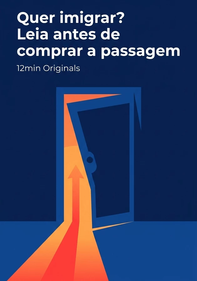 Capa do livro Quer imigrar? Leia antes de comprar a passagem, de 12min Originals — resumo e resenha crítica no 12min