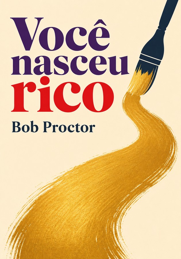 Capa do livro Você nasceu rico, de Bob Proctor — resumo e resenha crítica no 12min