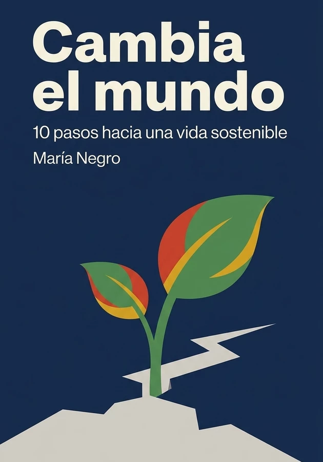 Portada del libro Cambia el mundo, de María Negro — resumen crítico y reseña en 12min