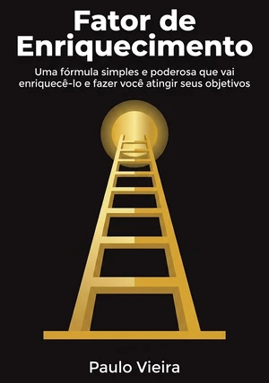 Capa do livro Fator de Enriquecimento, de Paulo Vieira — resumo e resenha crítica no 12min