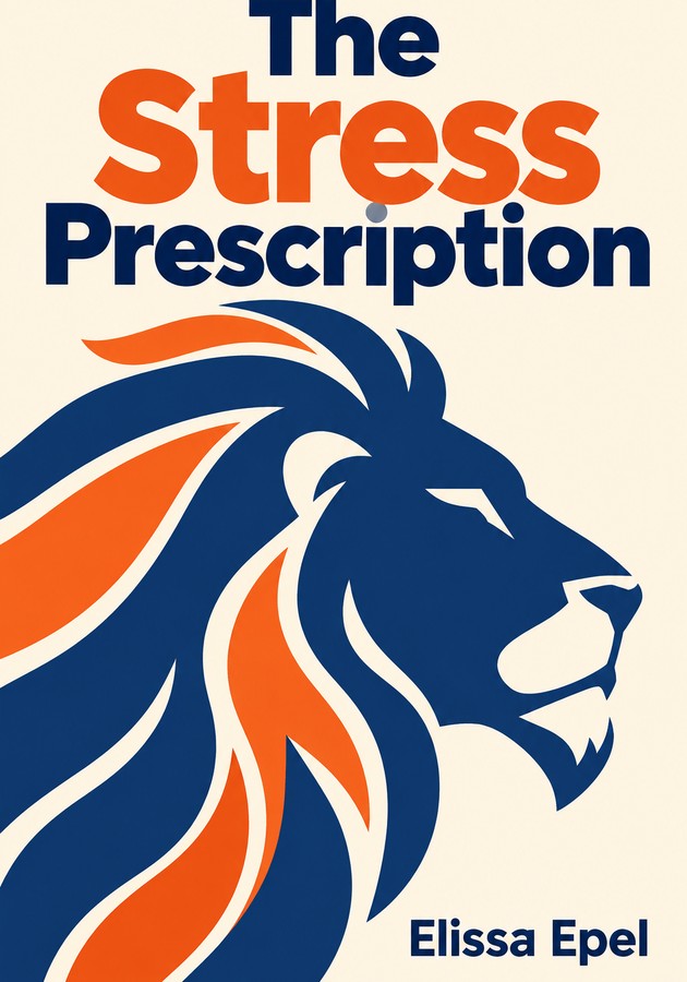 Book cover of The Stress Prescription by Elissa Epel — critical summary review on 12min