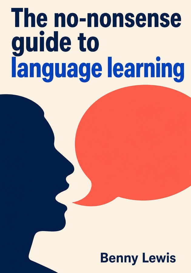 Capa do livro The no-nonsense guide to language learning, de Benny Lewis — resumo e resenha crítica no 12min